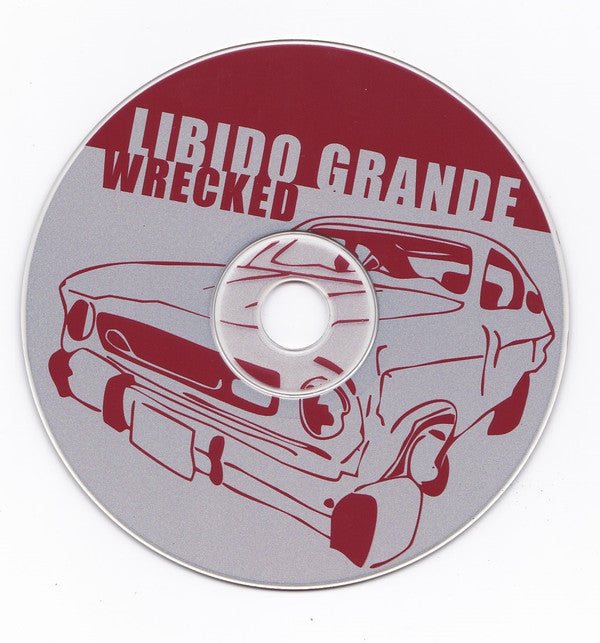Libido Grande : Wrecked (CD, EP)