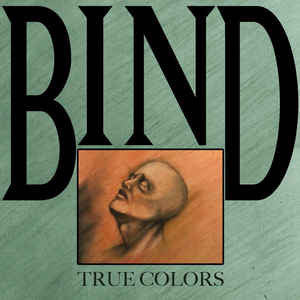 Bind : True Colors (7", EP, Ora)
