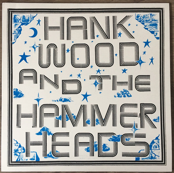 Hank Wood And The Hammerheads : Hank Wood And The Hammerheads (LP, Album)