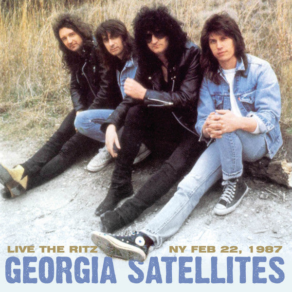 The Georgia Satellites : Live At The Ritz NY Feb. 22, 1987 (2xCD, Album, Unofficial)