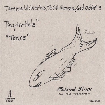 Roland Blinn & The Fishermen : Tense / Peg-In-Hole (7", Single, Ltd, RE)