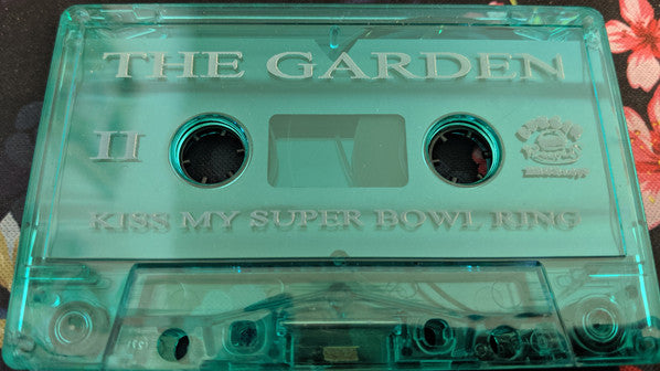 The Garden (6) : Kiss My Super Bowl Ring (Cass, Album, Gre)