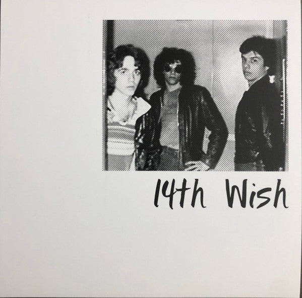 14th Wish : 14th Wish / I Gotta Get Rid Of You (7", Ltd, RE, RM)