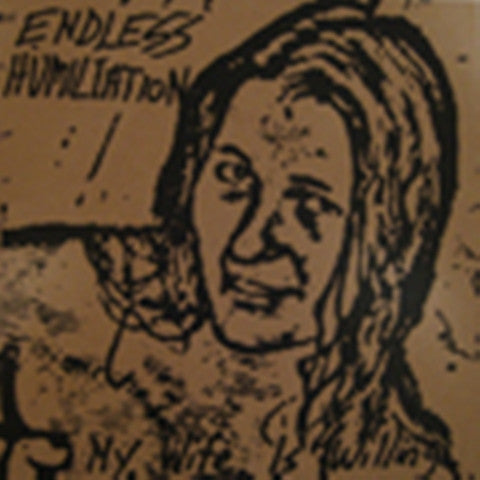 Endless Humiliation : My Wife Is Willing / Body Clinic (LP, Album)