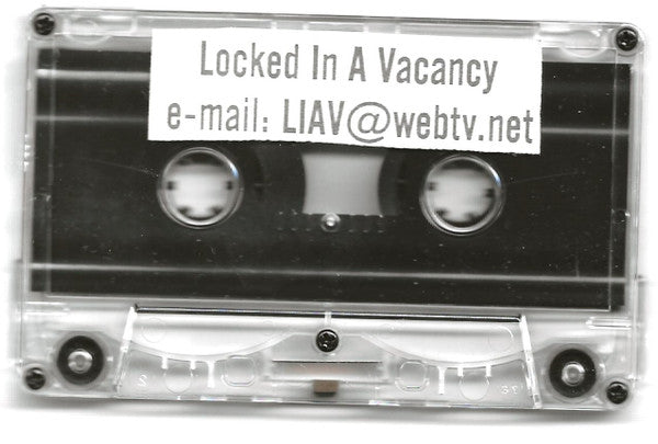 Locked In A Vacancy : So We Are Rendered Powerless... (Cass, S/Sided)