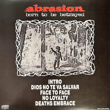 Abrasion (5) : Born To Be Betrayed (12", Ltd)