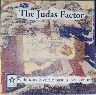 The Judas Factor : Revelations Favorite Bastard Sons demo (CDr, Num, Dem)