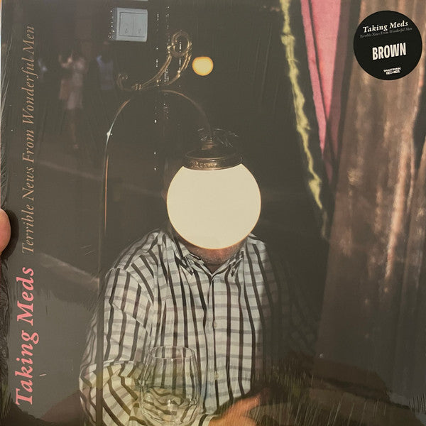 Taking Meds : Terrible News From Wonderful Men (LP, Bro)