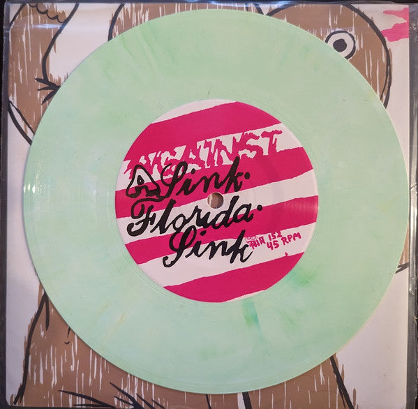 Against Me! : Sink, Florida, Sink / Unsubstantiated Rumors (7", Single, Lim)