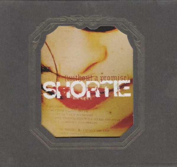Shortie (2) : Without A Promise (CD, Album, Sli + DVD)