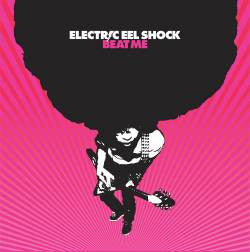 Electric Eel Shock : Beat Me (CD, Album, Enh)