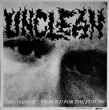 Suns Owl / Unclean (2) : Mechanism / We Build For The Future (7")