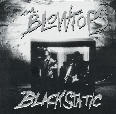 The Blowtops : Black Static (CD, Album)