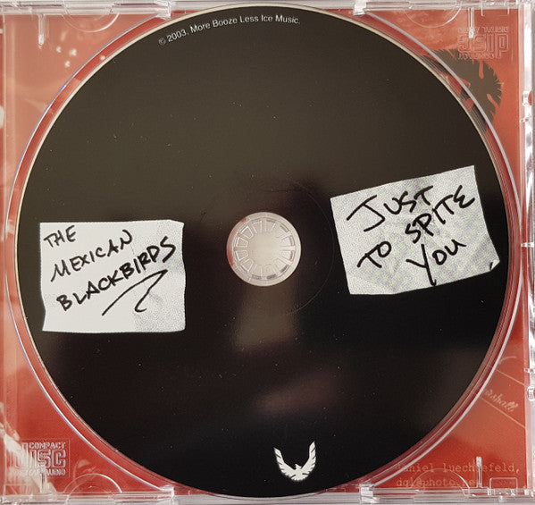 The Mexican Blackbirds : Just To Spite You (CD, Album)