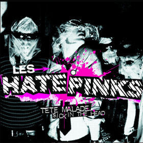 The Hatepinks : Tête Malade / Sick In The Head (CD, EP)