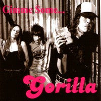 Gorilla (3) : Gimme Some... (CD, Album)