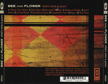 Bee And Flower : What's Mine Is Yours (CD, Album)