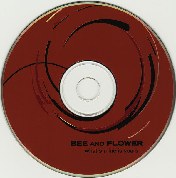 Bee And Flower : What's Mine Is Yours (CD, Album)