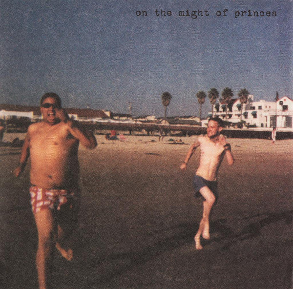 On The Might Of Princes : Where You Are And Where You Want To Be (CD, Album)