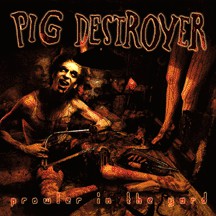 Pig Destroyer : Prowler In The Yard (LP, Album, Ltd, RE, Cle)