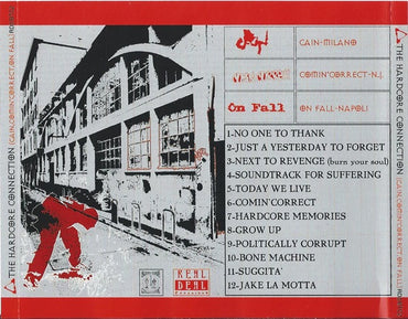 Cain (22), Comin' Correct, On Fall* : The Hardcore Connection (Worldwide HXC Split) (CD)