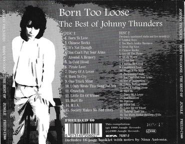 Johnny Thunders : Born Too Loose (The Best Of Johnny Thunders) (2xCD, Comp, Sil)