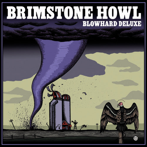 Brimstone Howl : Blowhard Deluxe (LP, Album)