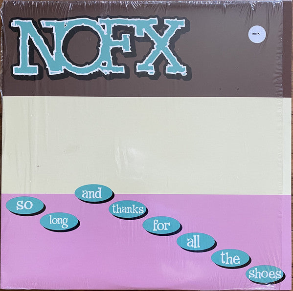 NOFX : So Long And Thanks For All The Shoes (LP, Album, RSD, Ltd, RE, RP, Pin)