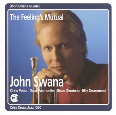 John Swana Quintet : The Feeling's Mutual (CD, Album)