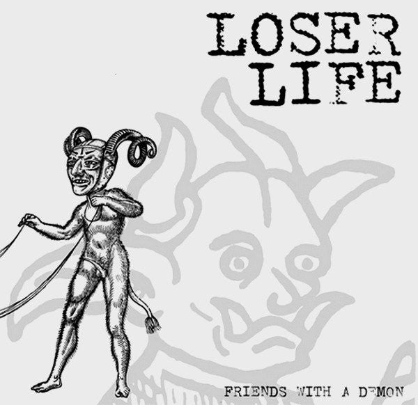 Loser Life : Friends With A Demon (LP, Bro)