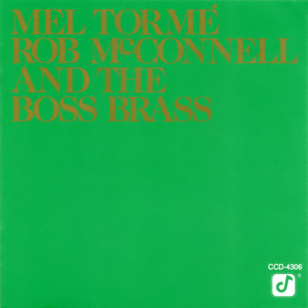 Mel Tormé, Rob McConnell & The Boss Brass : Mel Tormé - Rob McConnell And The Boss Brass (CD, Album)