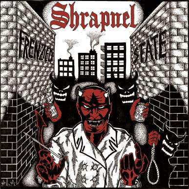 Shrapnel (9) : Frenzied State (7", EP)
