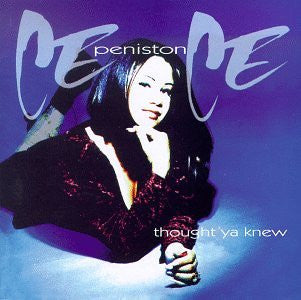Ce Ce Peniston : Thought 'Ya Knew (CD, Album, Club)