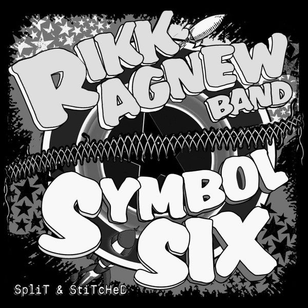 Rikk Agnew Band / Symbol Six : Split And Stitched (7", Ltd)