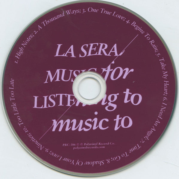 La Sera : Music For Listening To Music To (CD, Album, Dig)