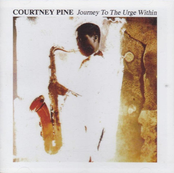 Courtney Pine : Journey To The Urge Within (CD, Album)