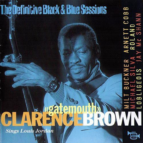 Clarence "Gatemouth" Brown : Clarence "Gatemouth" Brown Sings Louis Jordan (CD, Album)