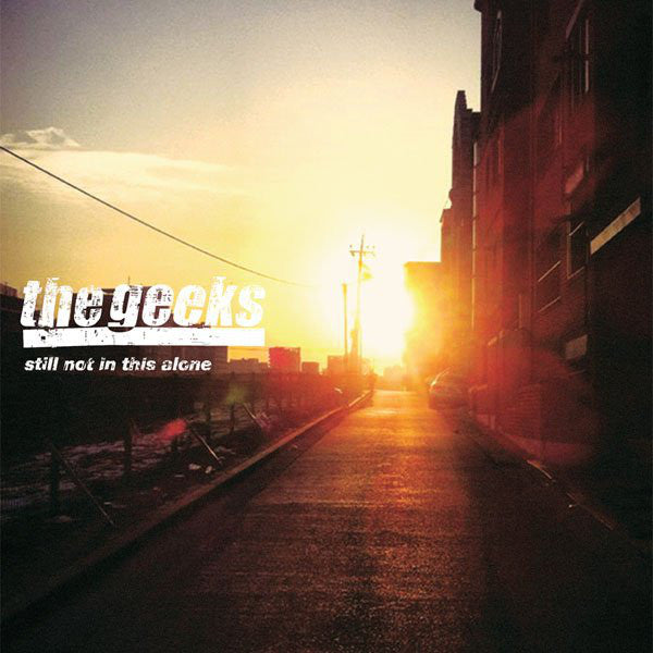 The Geeks : Still Not In This Alone (CD, Album)