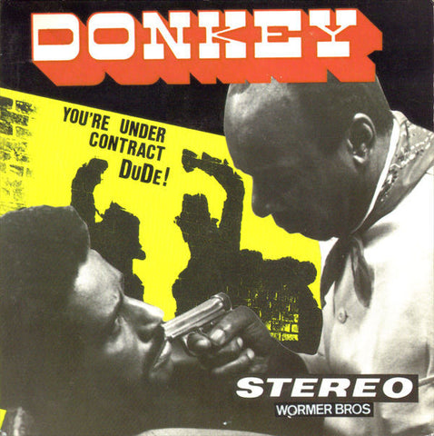 Donkey : You're Under Contract Dude! (2x7")
