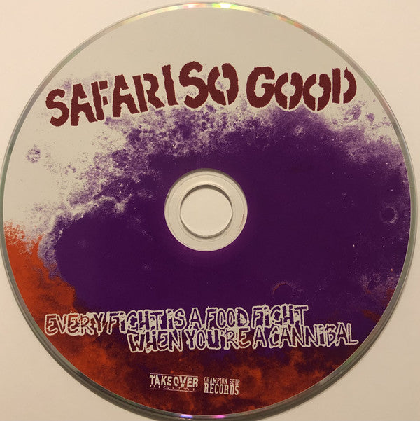 Safari So Good : Every Fight Is A Food Fight When You're A Cannibal (CD, EP)