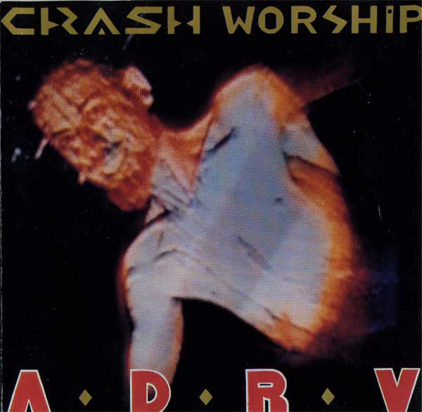 Crash Worship ADRV* : ¡Espontáneo! (CD, Album)