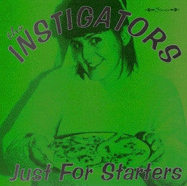 The Instigators (3) : Just For Starters (7")