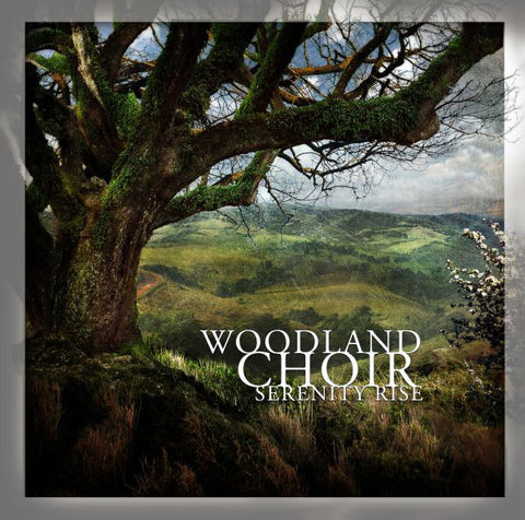 Woodland Choir : Serenity Rise (CD, Album, Ltd)