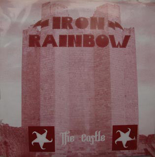 Acrimony / Iron Rainbow : Mother Slug / The Castle (7")