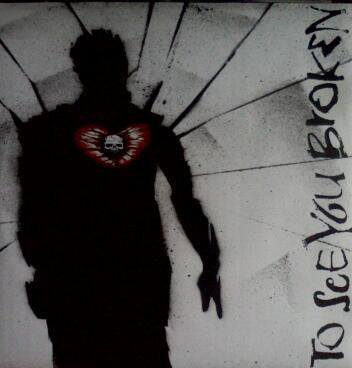 To See You Broken : To See You Broken (7", EP)