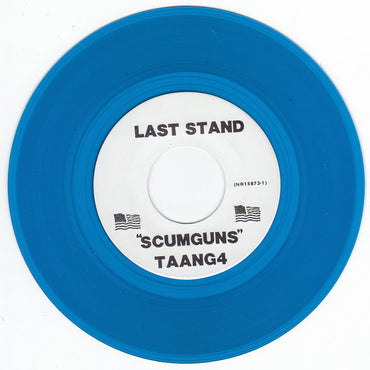 Last Stand / Noonday Underground (2) : Scum Guns / Injun Joe (7", Single, Blu)