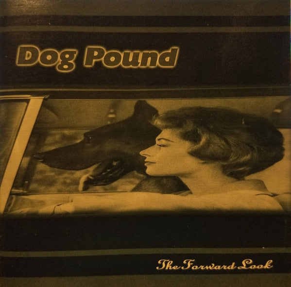 Dog Pound : The Forward Look (CD, Album)