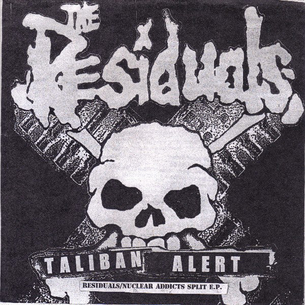 Nuclear Addicts / The Residuals : Nuclear Addicts / Residuals Split E.P. (7")