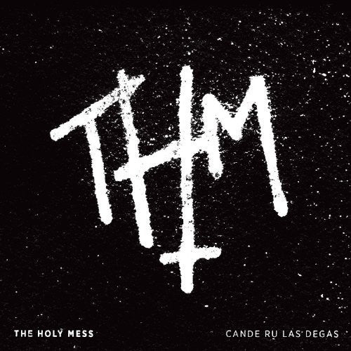 The Holy Mess : Cande Ru Las Degas (CD, Album)