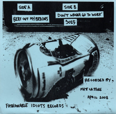 Sinks : Beat Out My Brains (7", Mono, Blu)